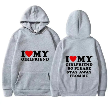 I <3 MY GIRLFRIEND HOODIE